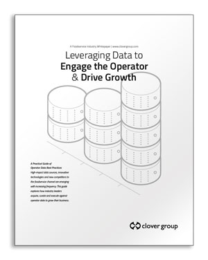 Clover Group Whitepaper - Leveraging Data to Engage the Operator & Drive Growth