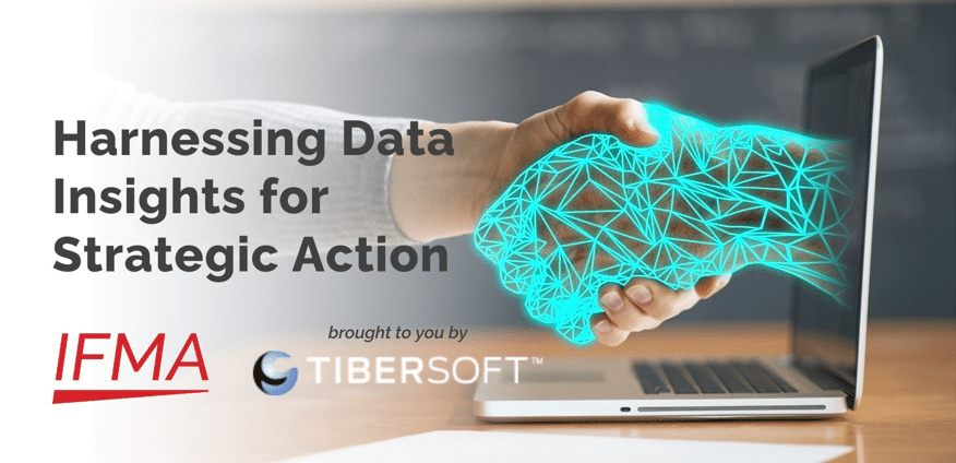 IFMA Webinar – Harnessing Data Insights for Strategic Action