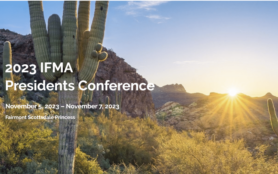 Meet us at IFMA’s Presidents Conference