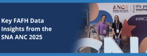 Key FAFH Data Insights from the SNA ANC 2025